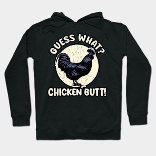 Guess What Chicken Butt for Kids Ayam Cemani Men Rooster Hoodie